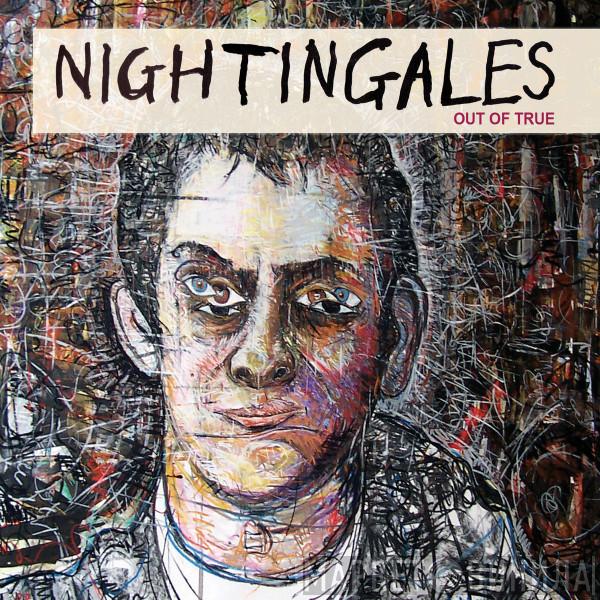  The Nightingales  - Out Of True