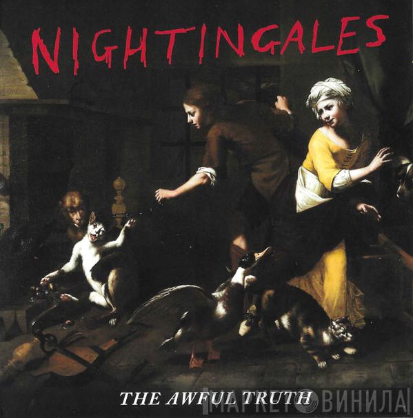 The Nightingales - The Awful Truth