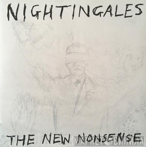 The Nightingales - The New Nonsense