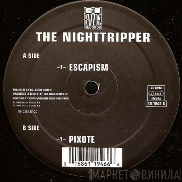 The Nighttripper - Escapism / Pixote