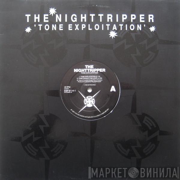The Nighttripper - Tone Exploitation