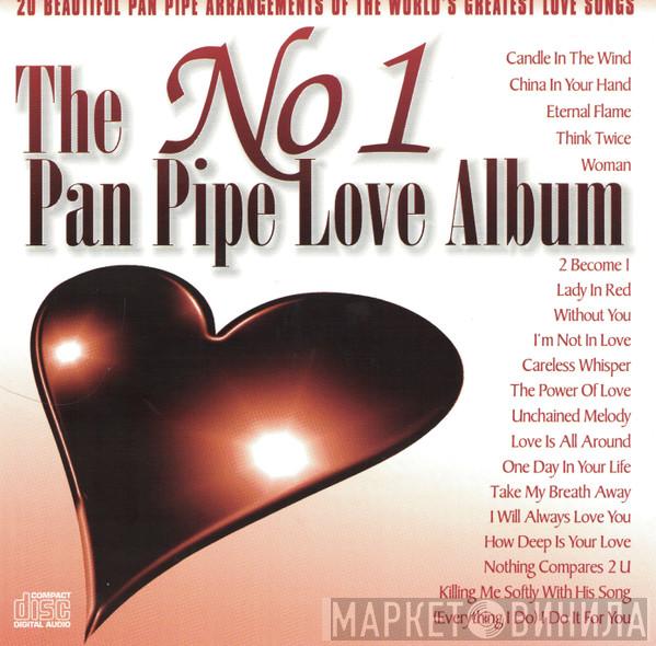  - The No 1 Pan Pipe Love Album