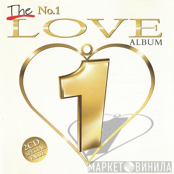  - The No. 1 Love Album