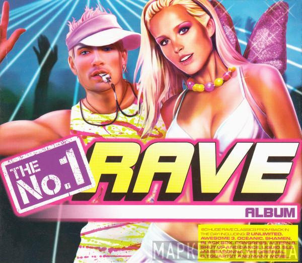  - The No.1 Rave Album