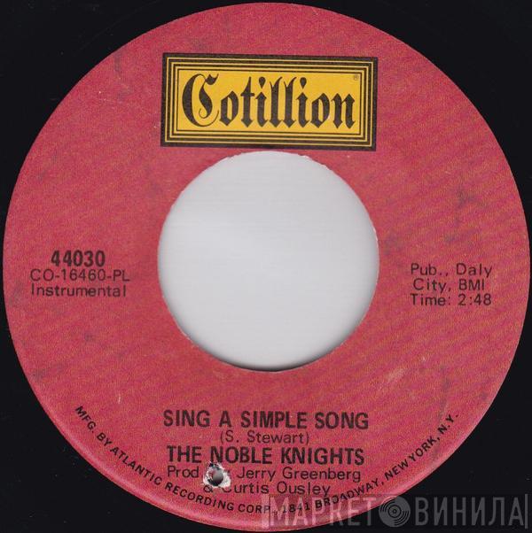 The Noble Knights - Sing A Simple Song / Movin' Part IV