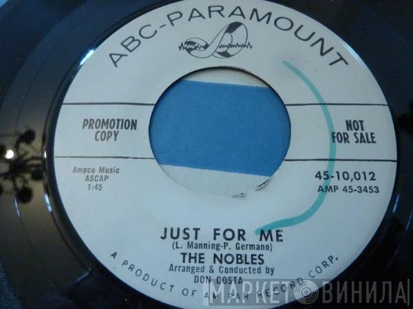 The Nobles  - Just For Me