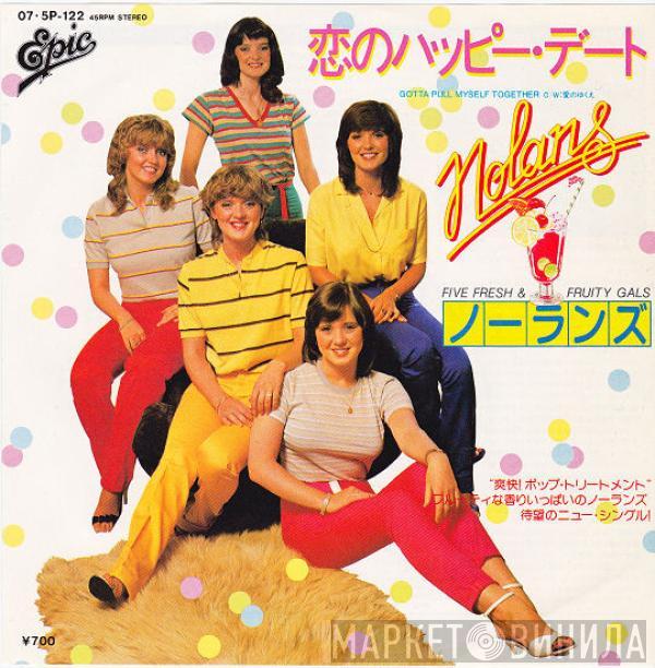 The Nolans - 恋のハッピー・デート = Gotta Pull Myself Together