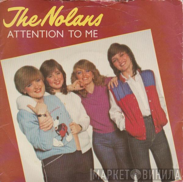 The Nolans - Attention To Me