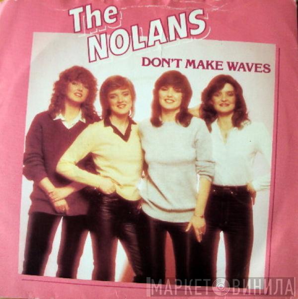 The Nolans - Don't Make Waves