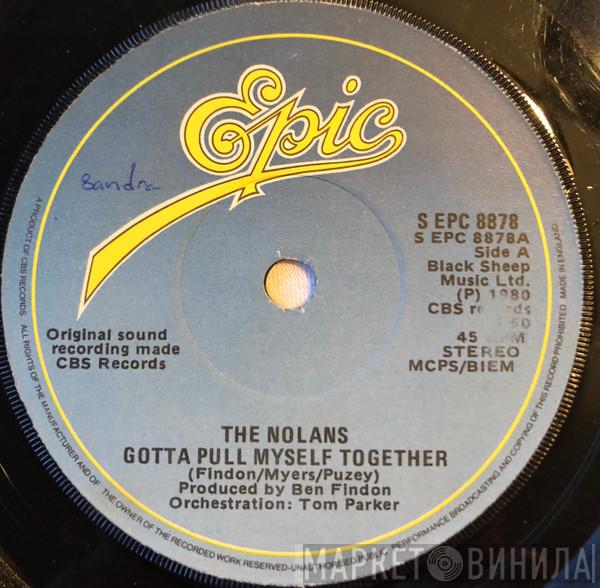 The Nolans - Gotta Pull Myself Together