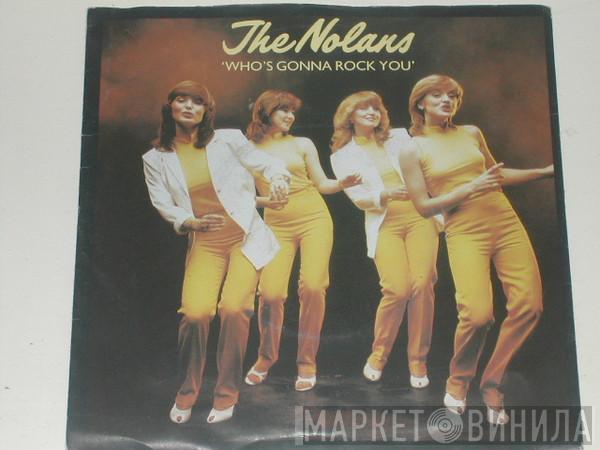 The Nolans - Who's Gonna Rock You