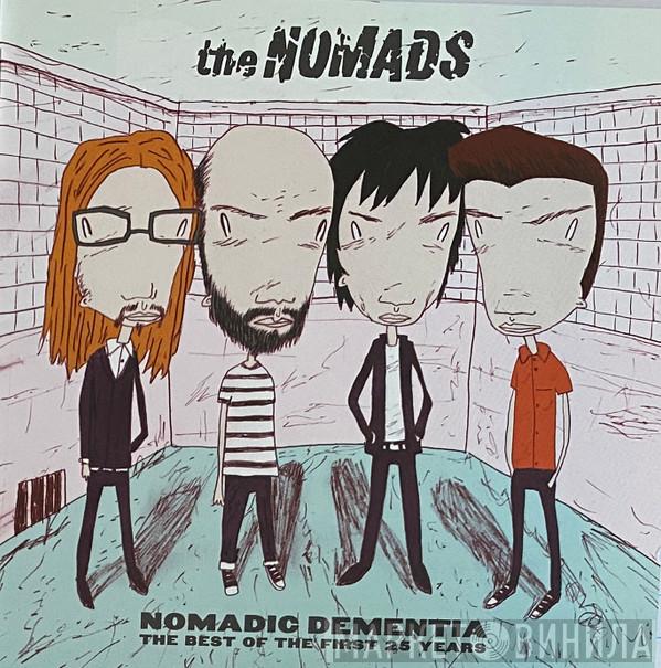 The Nomads  - Nomadic Dementia: The Best Of The First 25 Years