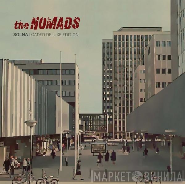 The Nomads  - Solna (Loaded Deluxe Edition)