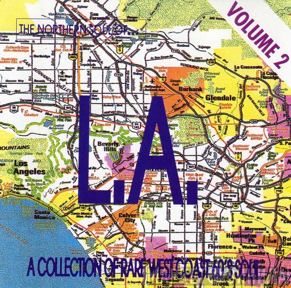  - The Northern Soul Of L.A. Volume 2