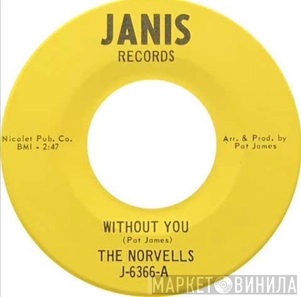 The Norvells  - Without You