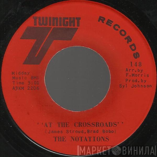 The Notations - At The Crossroads / A New Day