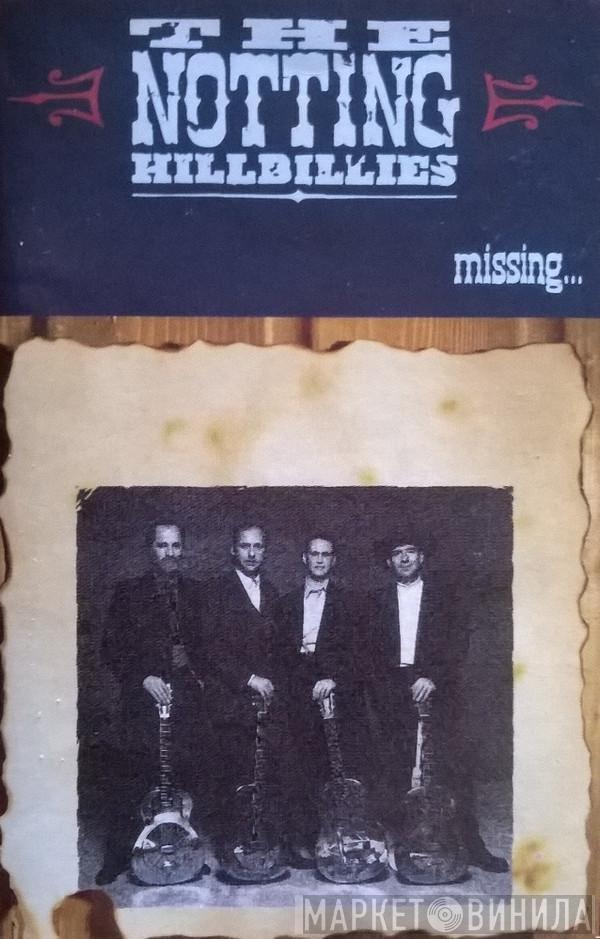 The Notting Hillbillies - Missing...Presumed Having A Good Time