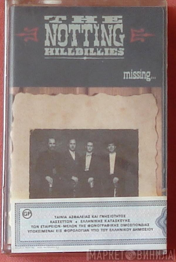  The Notting Hillbillies  - Missing... Presumed Having A Good Time