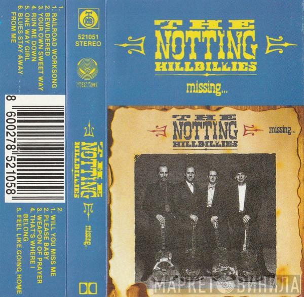  The Notting Hillbillies  - Missing... Presumed Having A Good Time