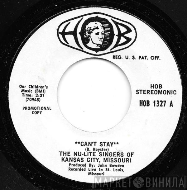 The Nu-Lite Singers Of Kansas City, Missouri - Can't Stay / The Jericho Road
