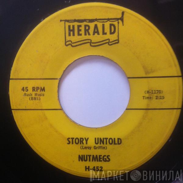 The Nutmegs - Story Untold / Make Me Lose My Mind