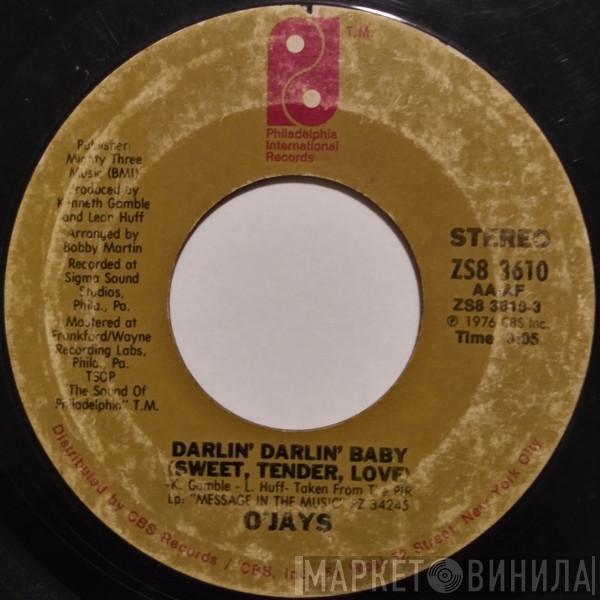  The O'Jays  - Darlin' Darlin' Baby (Sweet, Tender, Love) / A Prayer