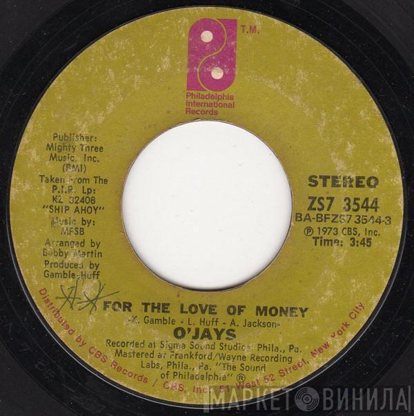  The O'Jays  - For The Love Of Money / People Keep Tellin' Me