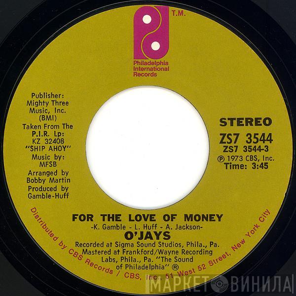  The O'Jays  - For The Love Of Money / People Keep Tellin' Me