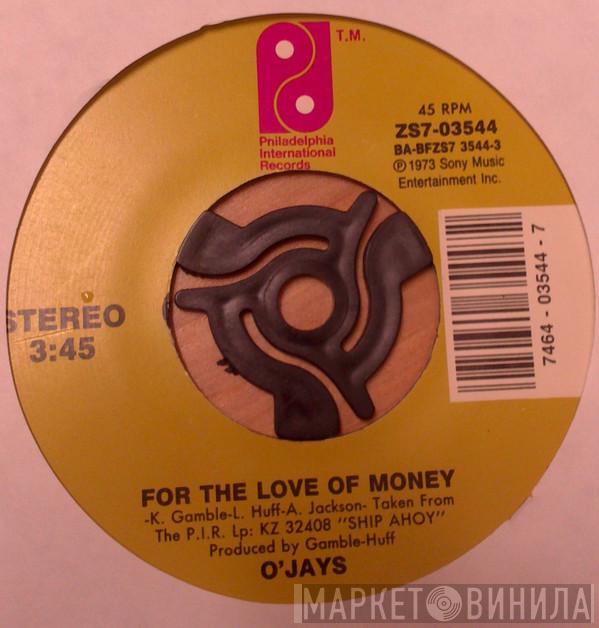  The O'Jays  - For The Love Of Money / People Keep Tellin' Me