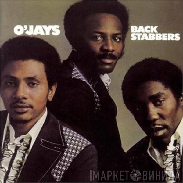  The O'Jays  - Back Stabbers