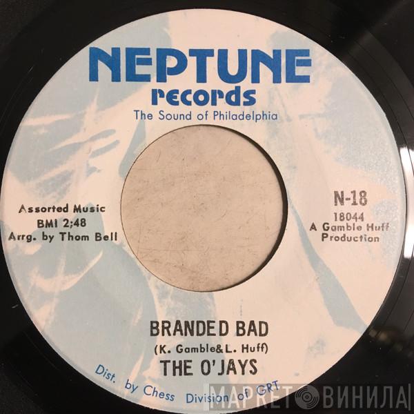 The O'Jays - Branded Bad