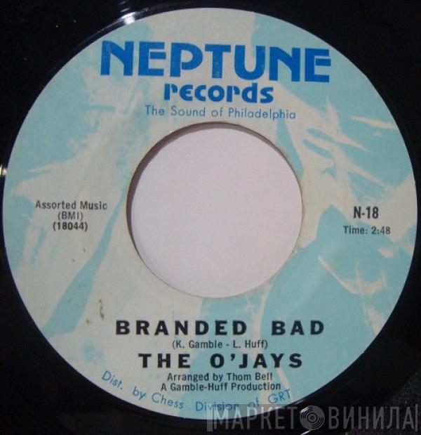 The O'Jays - Branded Bad