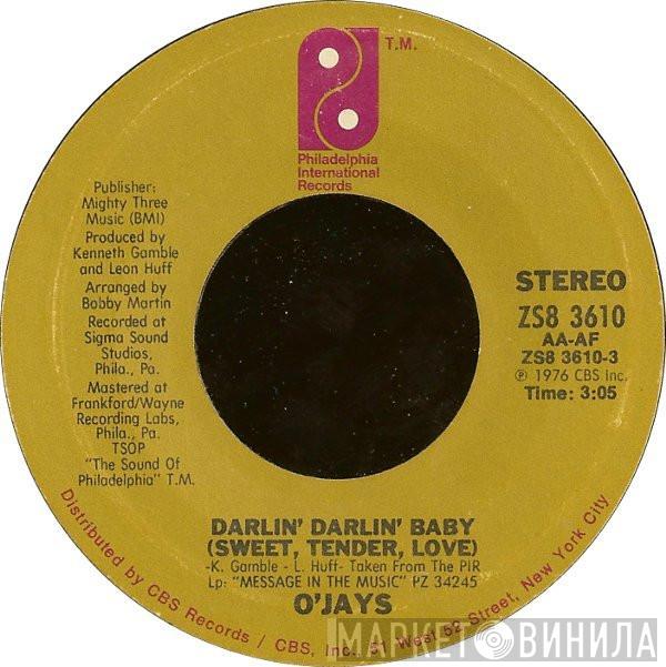 The O'Jays - Darlin' Darlin' Baby (Sweet, Tender, Love) / A Prayer