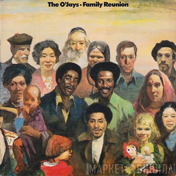  The O'Jays  - Family Reunion