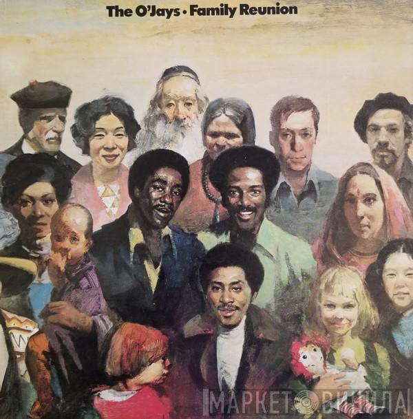  The O'Jays  - Family Reunion