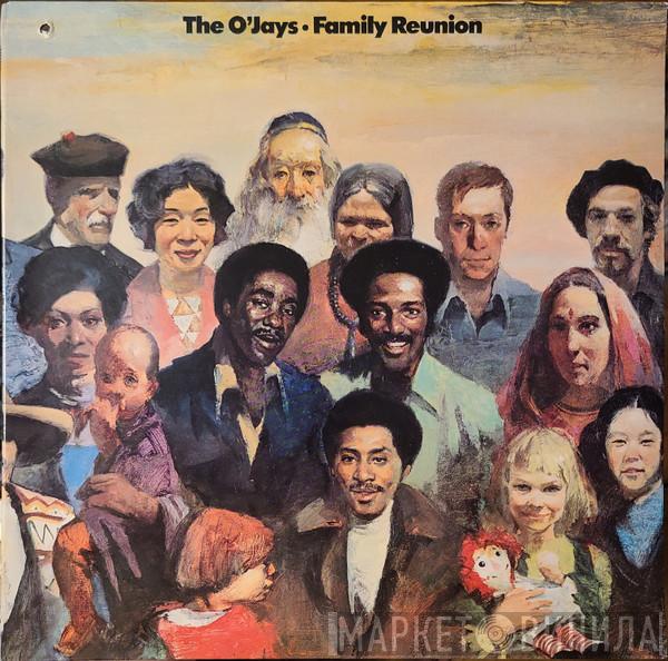  The O'Jays  - Family Reunion