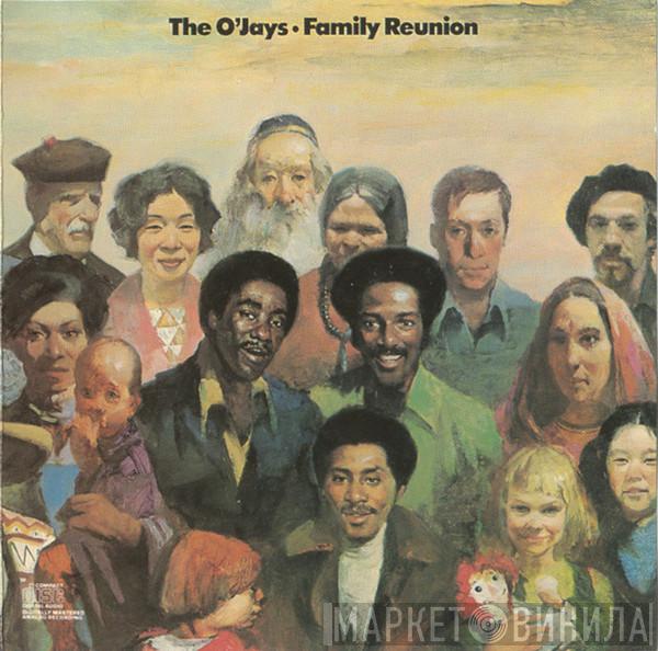  The O'Jays  - Family Reunion