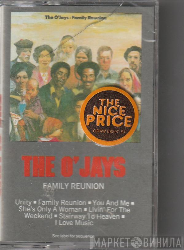  The O'Jays  - Family Reunion