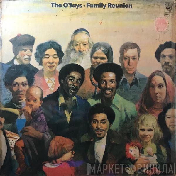  The O'Jays  - Family Reunion