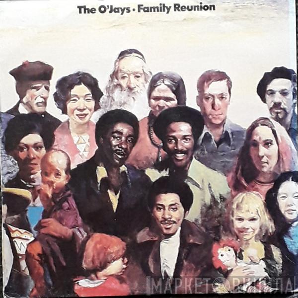  The O'Jays  - Family Reunion