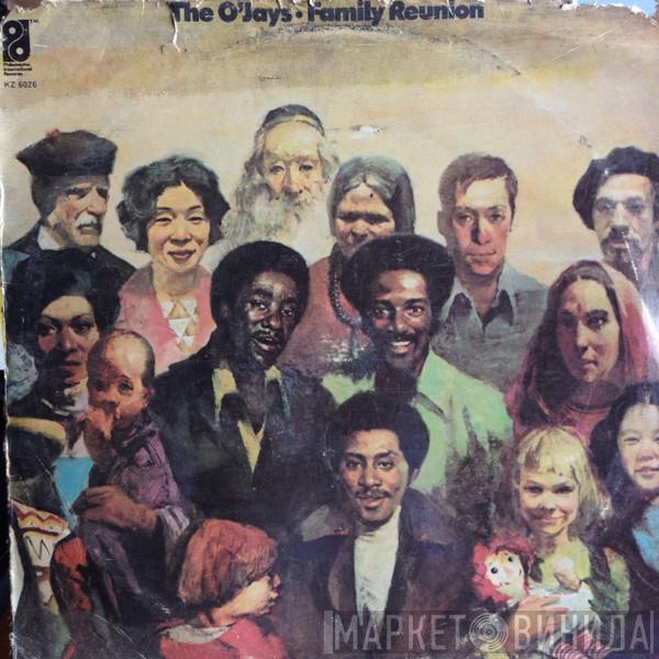  The O'Jays  - Family Reunion