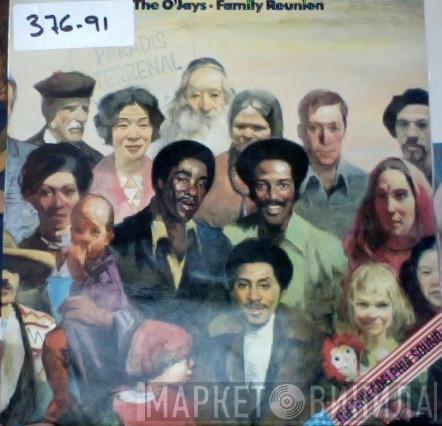  The O'Jays  - Family Reunion