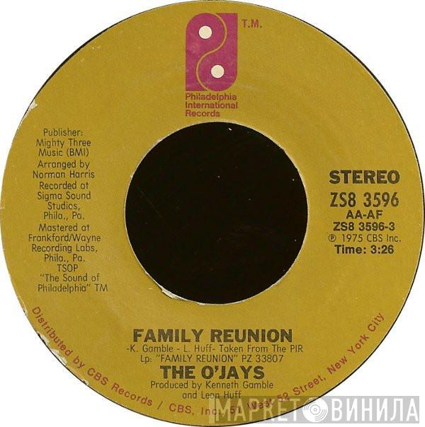 The O'Jays - Family Reunion