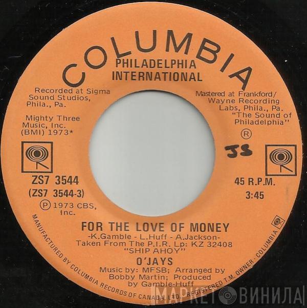 The O'Jays - For The Love Of Money / People Keep Tellin' Me