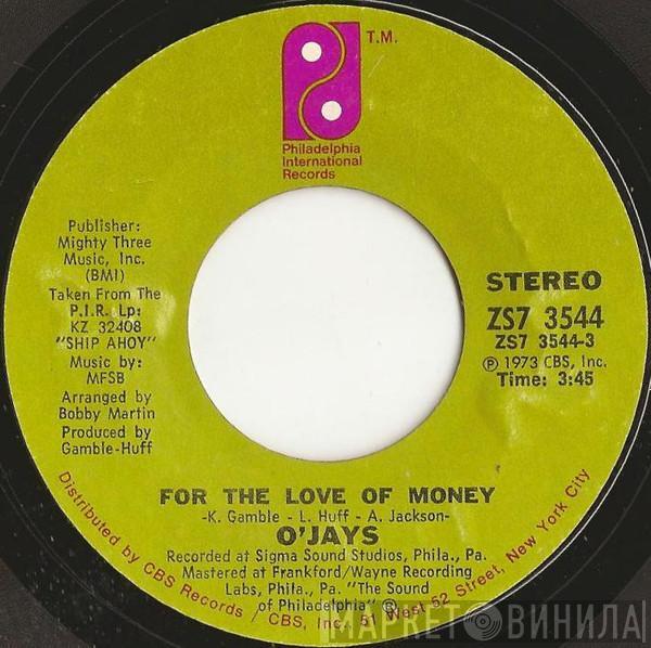 The O'Jays - For The Love Of Money / People Keep Tellin' Me