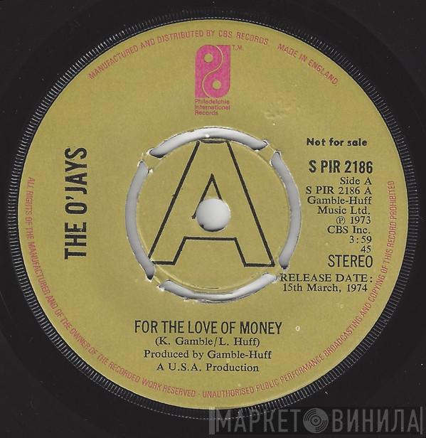 The O'Jays - For The Love Of Money / People Keep Telling Me