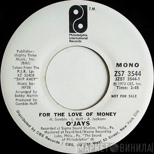  The O'Jays  - For The Love Of Money