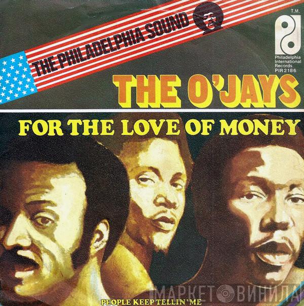  The O'Jays  - For The Love Of Money