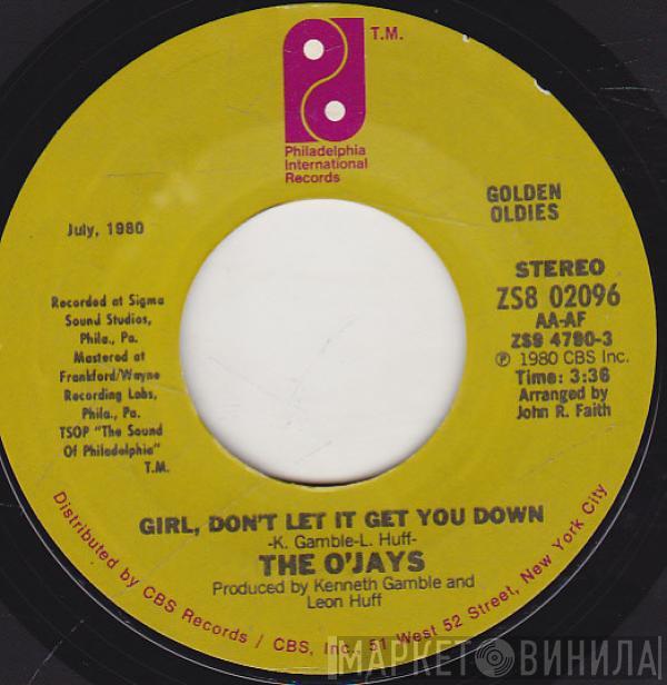 The O'Jays - Girl, Don't Let It Get You Down