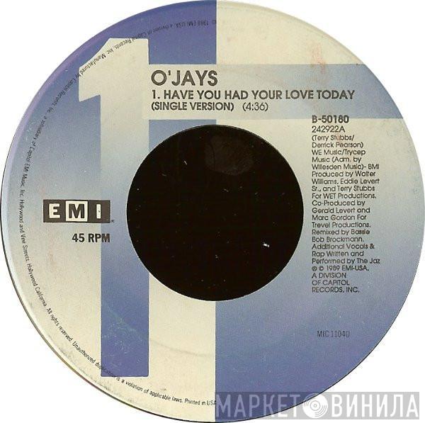 The O'Jays - Have You Had Your Love Today